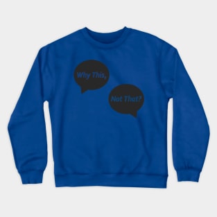 WTNT Dark Bubble Crewneck Sweatshirt